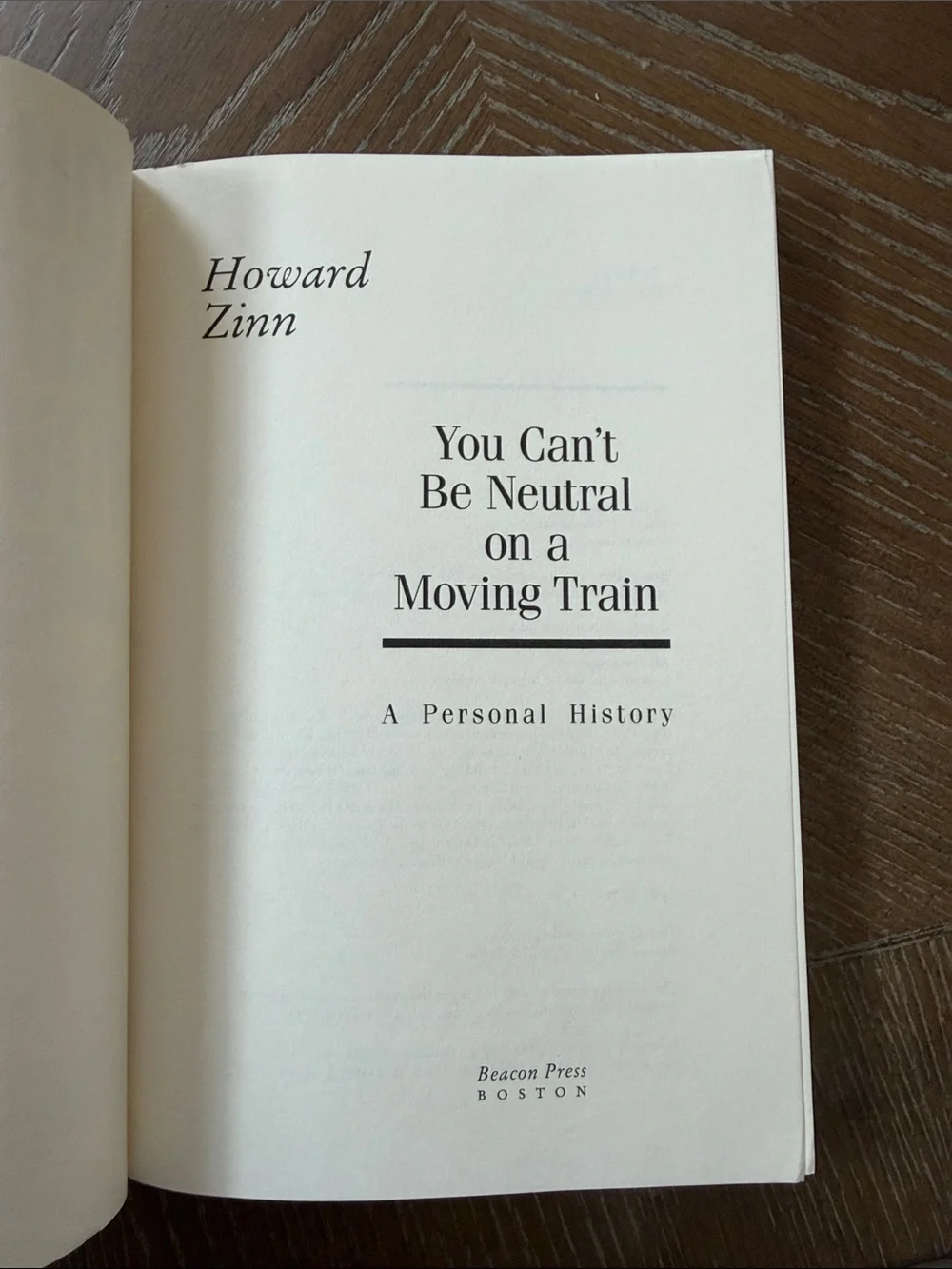 You can’t be neutral on a moving train a personal history by Howard Zinn